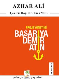 Proje Yönetimi Başarıya Demir Atın