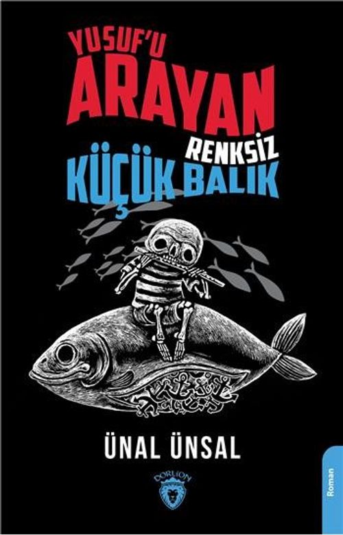 Yusuf'u Arayan Renksiz Küçük Balı