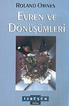 Evren ve D&ouml;n&uuml;ş&uuml;mleri