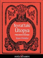 Tevrat'taki Ütopya & Psikanalizmin Arkeolojisi