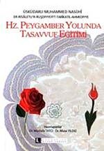 Hz. Peygamber Yolunda Tasavvuf Eğitimi