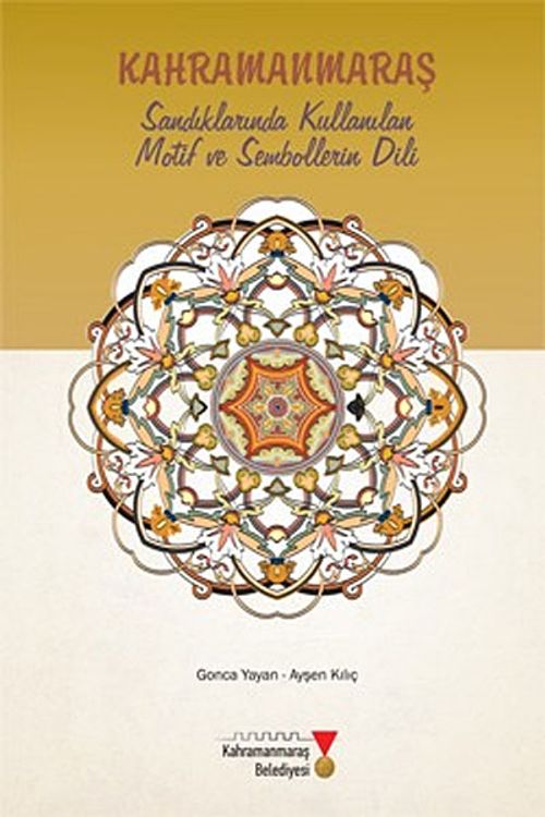 Kahramanmaraş Sandıklarında Kullanılan Motif ve Sembollerin Dili (2-B-27)