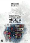 Sovyet Devrindeki Kazakistan'da Tarih Yazıcılığı: Mitler ve Ger&ccedil;ekleri