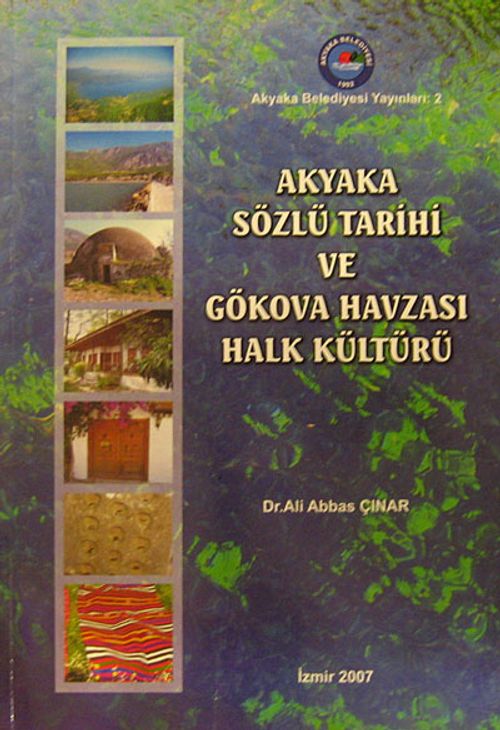 Akyaka Sözlü Tarihi ve Gökova Havzası Halk Kültürü (2-B-28)