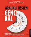 Aralıklı Beslen Gen&ccedil; Kal