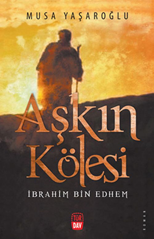 Aşkın Kölesi İbraim Bin Ethem