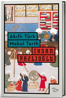 Akıllı Türk Makul Tarih