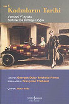 Kadınların Tarihi 5 & Yirminci Yüzyılda Kültürel Bir Kimliğe Doğru