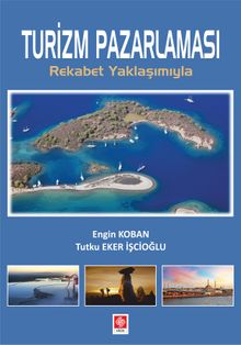 Turizm Pazarlaması & Rekabet Yaklaşımıyla