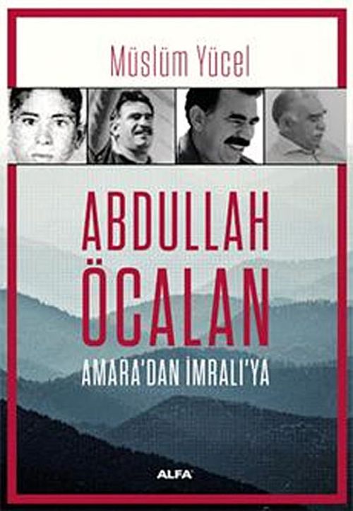 Abdullah Öcalan & Amara'dan İmralı'ya