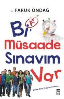 Bi Müsaade Sınavım Var - Faruk Öndağ