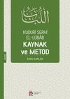 Kuduri Şerhi el-L&uuml;bab Kaynak ve Metod
