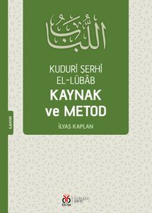 Kuduri Şerhi el-Lübab  Kaynak ve Metod