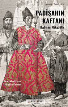 Padişahın Kaftanı - Kalman Mikszath