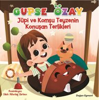 Jüpi ve Komşu Teyzenin Konuşan Terlikleri