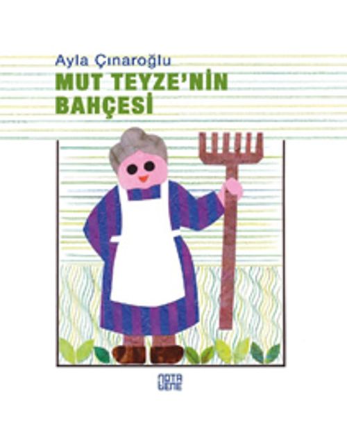 Mut Teyzenin Bahçesi (Karton Kapak)