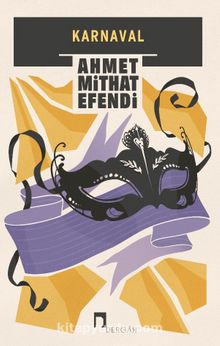 Karnaval - Ahmet Mithat Efendi