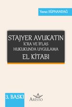 Stajyer Avukatın İcra ve İflas Hukukunda Uygulama El Kitabı