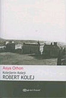 Kolejlerin Koleji Robert Kolej