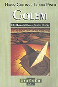 Golem & Bilim Hakkında Bilmemiz Gereken Her Şey