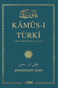 Kamus-ı Türki Latin Alfabeli Dizin İlavesi İle
