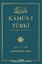 Kamus-ı Türki Latin Alfabeli Dizin İlavesi İle
