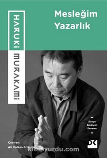 Mesleğim Yazarlık - Haruki Murakami