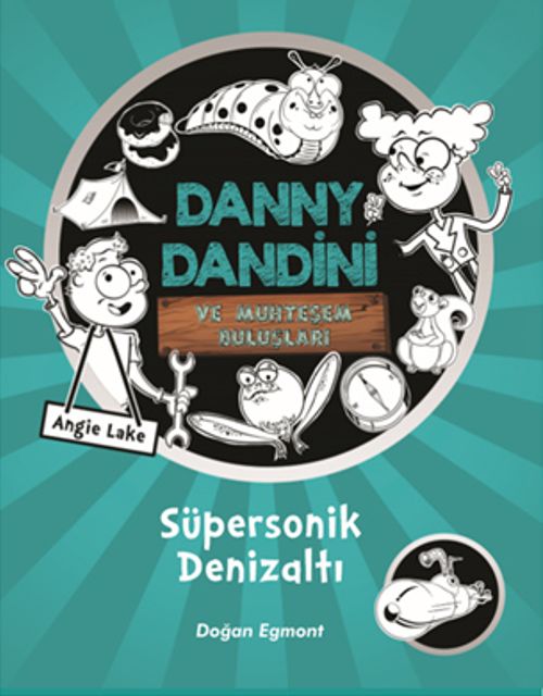 Danny Dandini ve Muhteşem Buluşları / Süpersonik Denizaltı