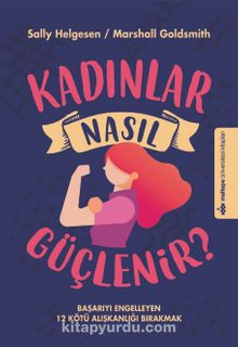 Kadınlar Nasıl Güçlenir - Marshall Goldsmith