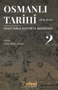 Osmanlı Tarihi 2 (1774-1922) & Siyasi Tarih Kültür ve Medeniyet