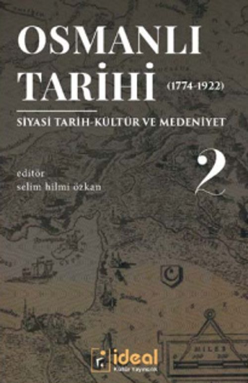Osmanlı Tarihi 2 (1774-1922) & Siyasi Tarih Kültür ve Medeniyet