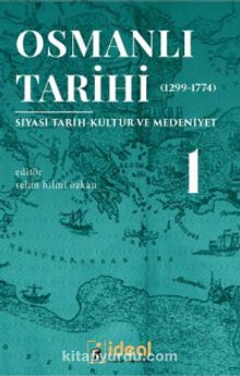 Osmanlı Tarihi 1 (1299-1774) & Siyasi Tarih Kültür ve Medeniyet