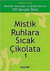 Mistik Ruhlara Sıcak &Ccedil;ikolata 1