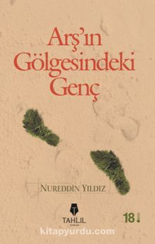 Arşın Gölgesindeki Genç - Nureddin Yıldız