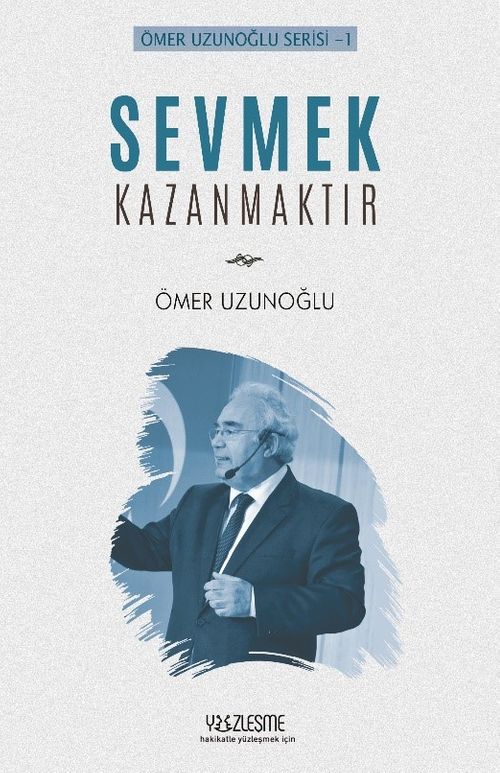 Sevmek Kazanmaktır
