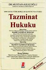 6098 Sayılı Türk Borçlar Kanunu'na Uyarlı Tazminat Hukuku