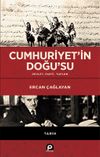Cumhuriyet&rsquo;in Doğu&rsquo;su (Ciltli) & Devlet, Parti, Toplum