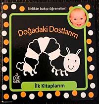 Doğadaki Dostlarım / İlk Kitaplarım