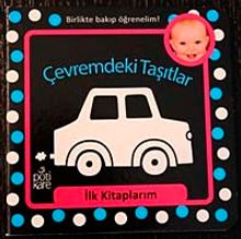 Çevremdeki Taşıtlar / İlk Kitaplarım Serisi