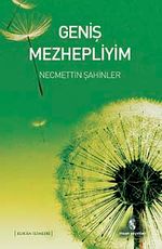 Geniş Mezhepliyim