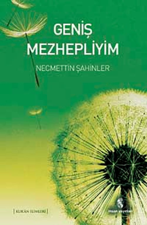 Geniş Mezhepliyim
