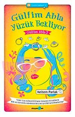 Gülfim Abla Yüzük Bekliyor 2