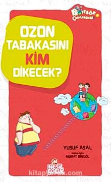 Ozon Tabakasını Kim Dikecek? - Yusuf Asal