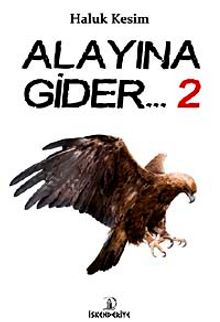 Alayına Gider 2 - Haluk Kesim