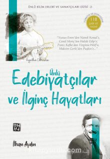 Ünlü Edebiyatçılar ve İlginç Hayatları - İlhan Aydın