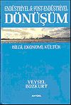End&uuml;striyel & Post End&uuml;striyel D&ouml;n&uuml;ş&uuml;m