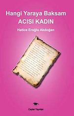 Hangi Yaraya Baksam Acısı Kadın