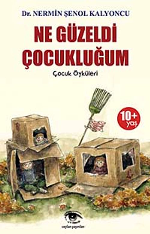 Ne Güzeldi Çocukluğum