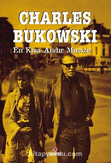 En Kısa Andır Mucize - Charles Bukowski