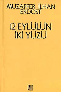 12 Eylülün İki Yüzü
